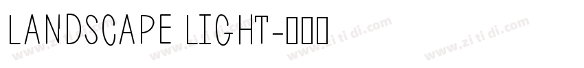 LANDSCAPE LIGHT字体转换